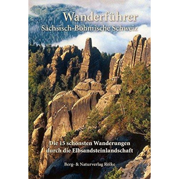 SÄCHSISCH-BÖHMISCHE SCHWEIZ - Wanderführer