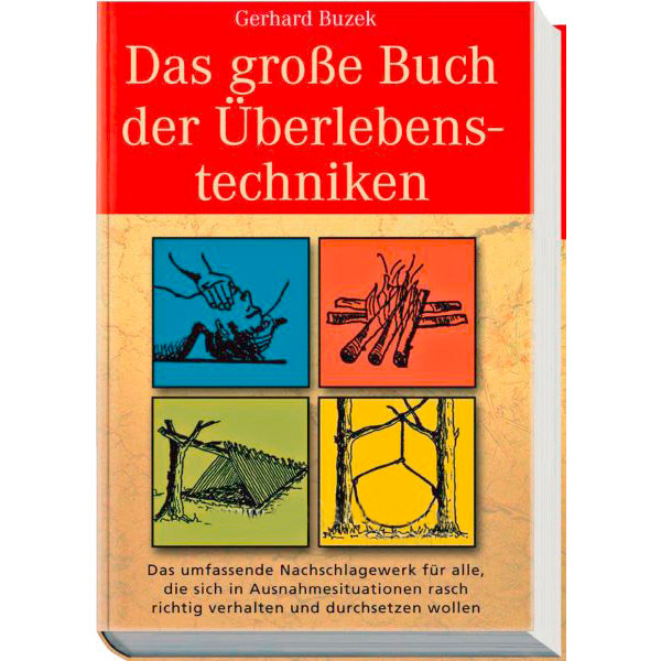 GROSSE BUCH DER ÜBERLEBENSTECHNIKEN - Survival Guide