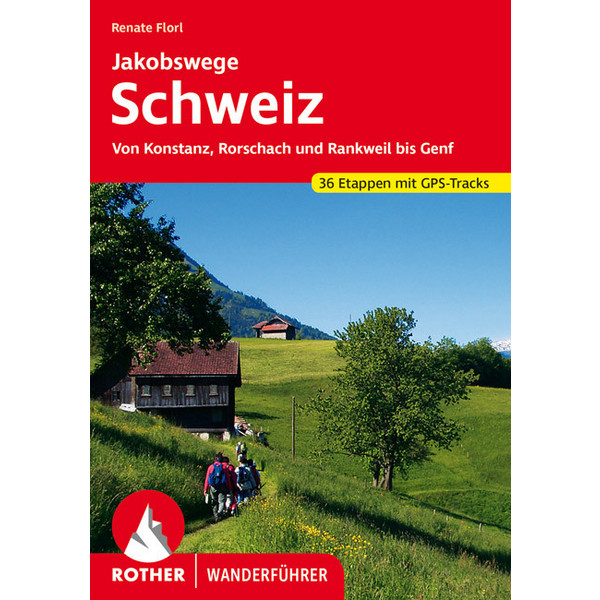 JAKOBSWEGE SCHWEIZ - Wanderführer