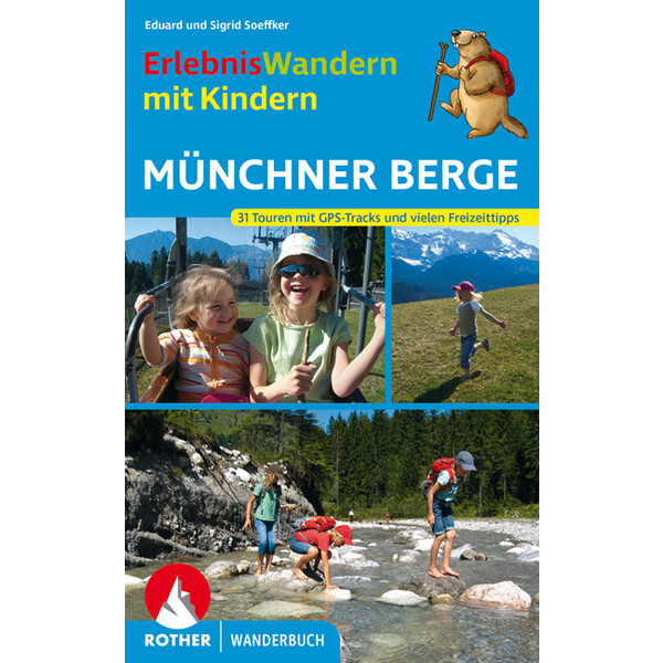Erlebniswandern mit Kindern Münchner Berge - Kinderbuch