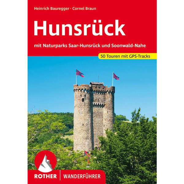 HUNSRÜCK MIT NATURPARK SAAR-HUNSRÜCK - Wanderführer