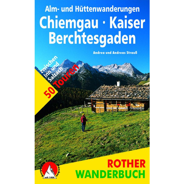 UND HÜTTENWANDERUNG CHIEMGAU/KAISER - Wanderführer
