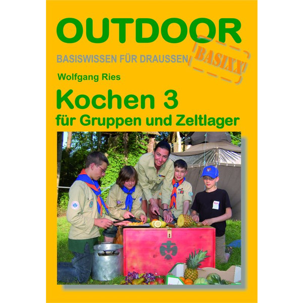 3 FÜR GRUPPEN UND ZELTLAGER - Kochbuch