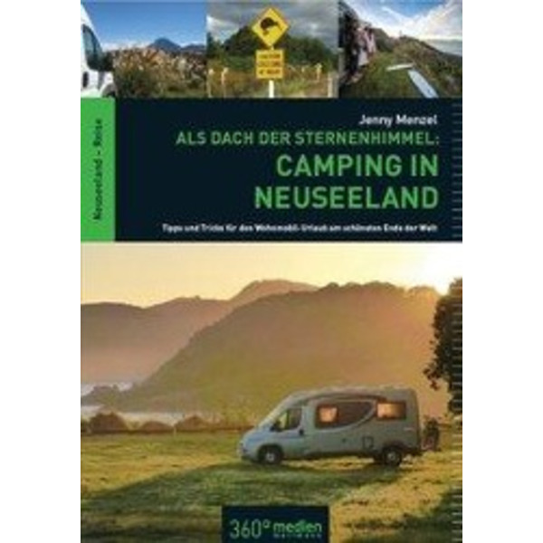 DACH DER STERNENHIMMEL - CAMPING IN NEUSEELAND - Reiseführer