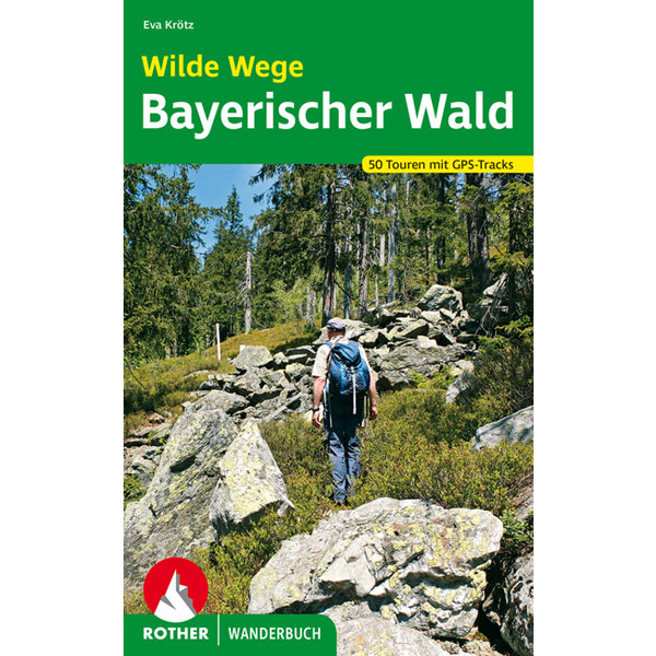 BVR WILDE WEGE BAYERISCHER WALD - Wanderführer Ansicht 1