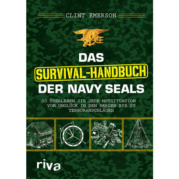 SURVIVAL-HANDBUCH DER NAVY SEALS - Survival Guide