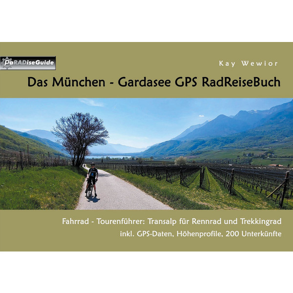 DAS MÜNCHEN - GARDASEE GPS RADREISEBUCH - Radwanderführer Ansicht 1