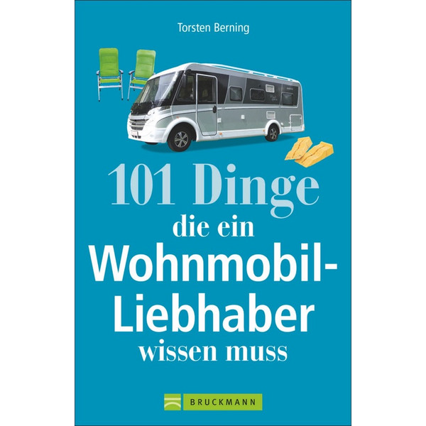 DINGE, DIE EIN WOHNMOBIL-LIEBHABER WISSEN MUSS - Sachbuch