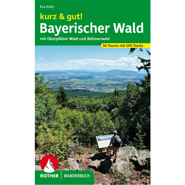 KURZ & GUT! BAYERISCHER WALD - Wanderführer Ansicht 1
