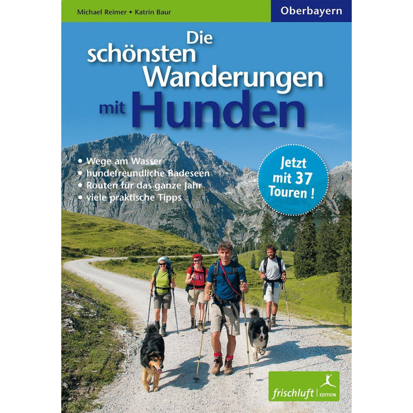 SCHÖNSTEN WANDERUNGEN MIT HUNDEN - Wanderführer