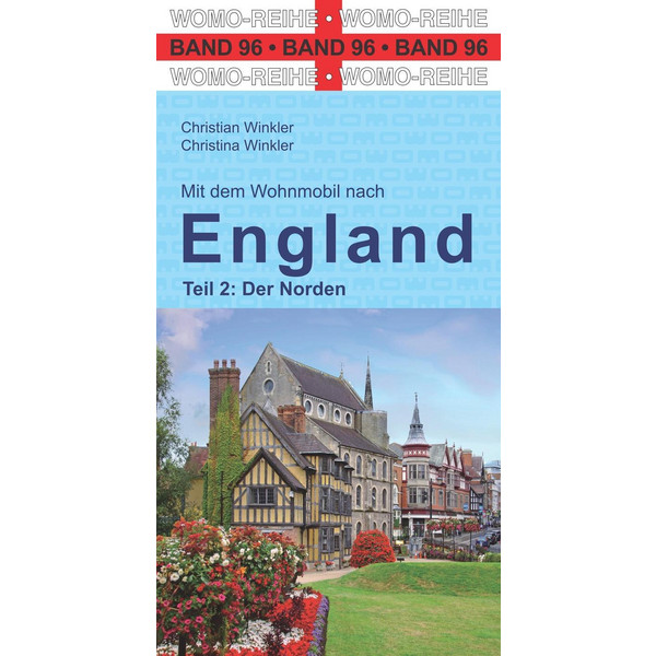 WOMO 02 ENGLAND - DER NORDEN - Reiseführer