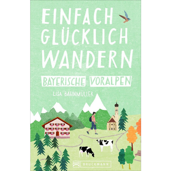EINFACH GLÜCKLICH WANDERN BAYERISCHE VOR - Wanderführer Ansicht 1