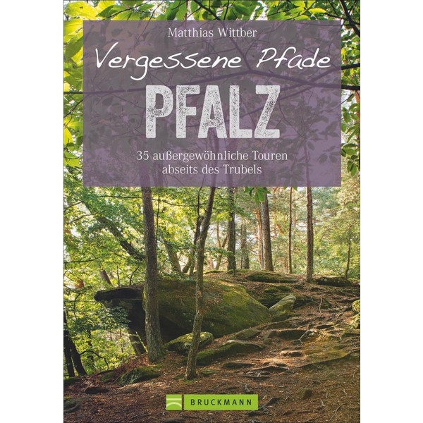 VERGESSENE PFADE PFALZ - Wanderführer Ansicht 1