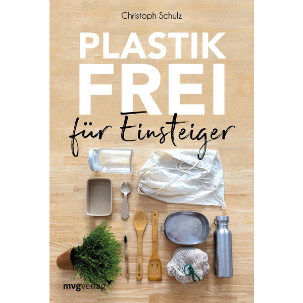 PLASTIKFREI FÜR EINSTEIGER - Ratgeber Ansicht 1