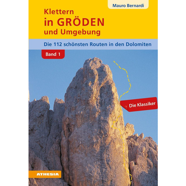 IN GRÖDEN UND UMGEBUNG - DOLOMITEN (BAND 1) - Kletterführer