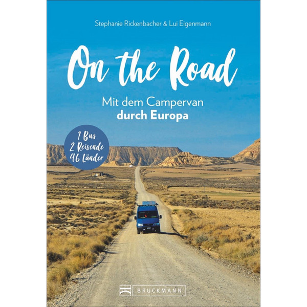 THE ROAD MIT DEM CAMPERVAN DURCH EUROPA - Reisebericht