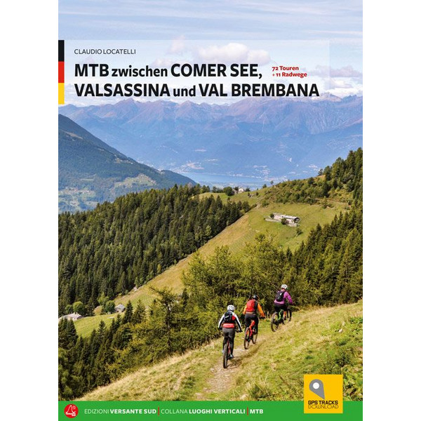 ZWISCHEN COMER SEE, VALSASSINA UND VAL BREMBANA