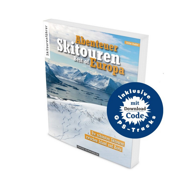 ABENTEUER SKITOUREN - BEST OF EUROPA