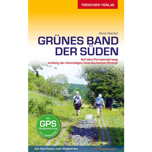 GRÜNES BAND - DER SÜDEN - Wanderführer