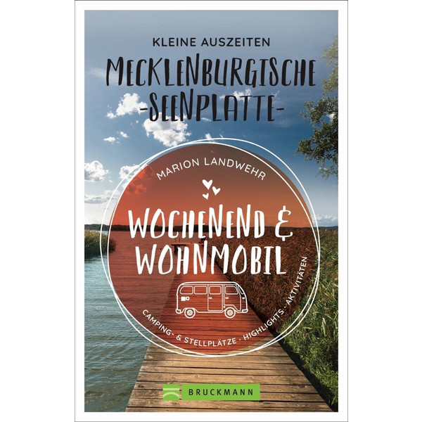 KLEINE AUSZEITEN AN DER MECKLENBURGISCHEN SEENPLATTE - Reiseführer