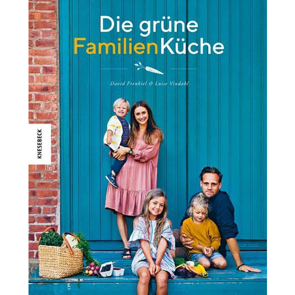 DIE GRÜNE FAMILIENKÜCHE - Kochbuch