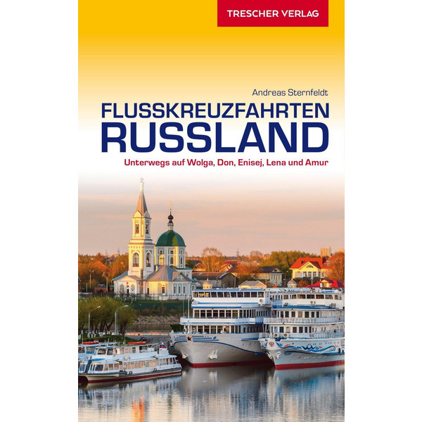 REISEFÜHRER FLUSSKREUZFAHRTEN RUSSLAND - Reiseführer