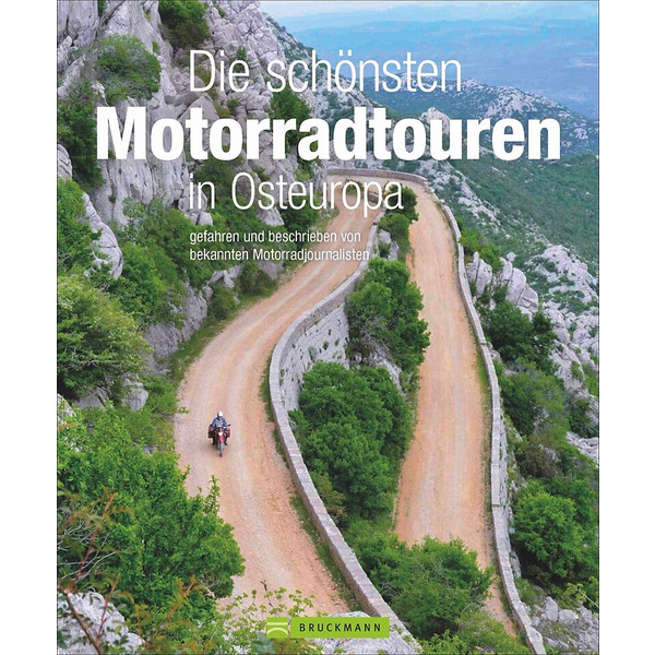 SCHÖNSTEN MOTORRADTOUREN IN OSTEUROPA - Reiseführer