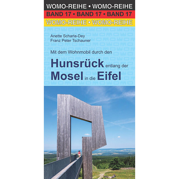 DEM WOHNMOBIL DURCH DEN HUNSRÜCK ENTLANG DER MOSEL - Reiseführer