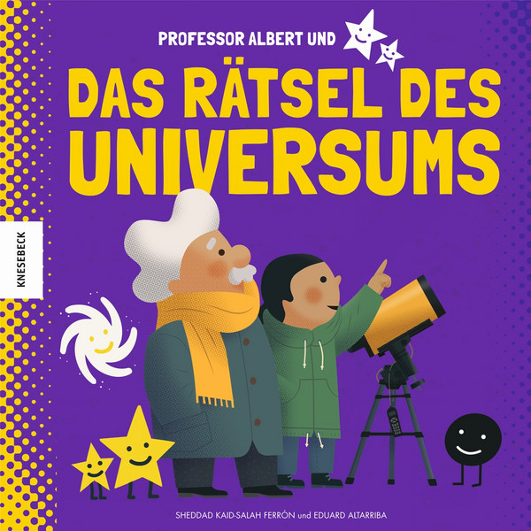 PROFESSOR ALBERT UND DAS RÄTSEL DES UNIVERSUMS - Sachbuch Ansicht 1