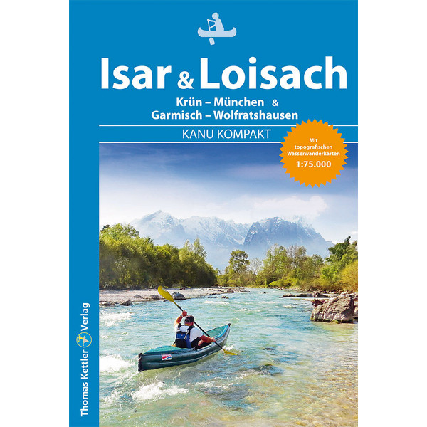 KOMPAKT ISAR & LOISACH - Gewässerführer