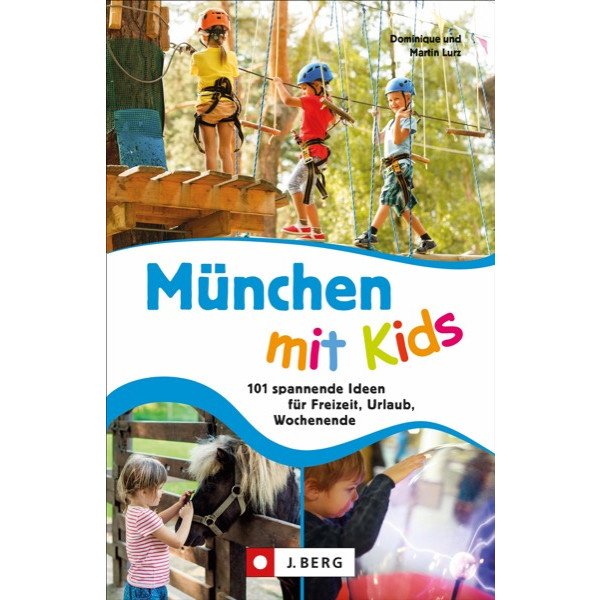 MÜNCHEN MIT KIDS - Reiseführer