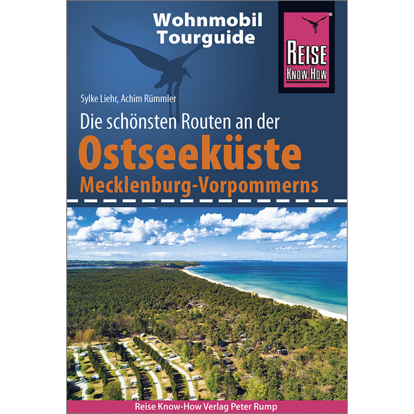 WOHNMOBIL-TOURGUIDE OSTSEEKÜSTE MECKLENBURG-VORPOMMERN - Reiseführer