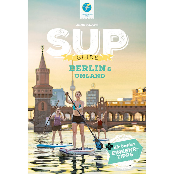 SUP-GUIDE BERLIN & UMLAND - Gewässerführer Ansicht 1