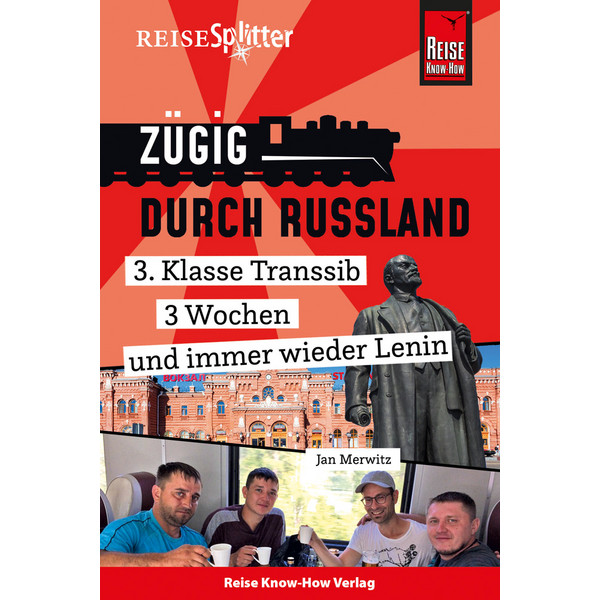 REISE KNOW-HOW REISESPLITTER: ZÜGIG DURCH RUSSLAND - Reisebericht Ansicht 1
