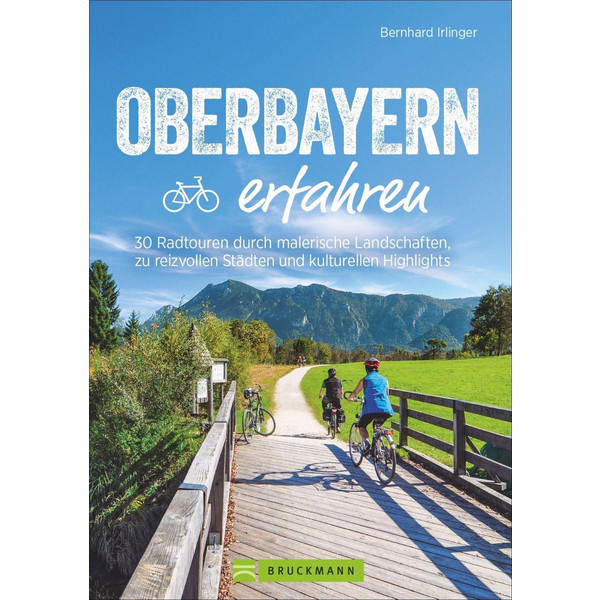 OBERBAYERN ERFAHREN - Radwanderführer Ansicht 1