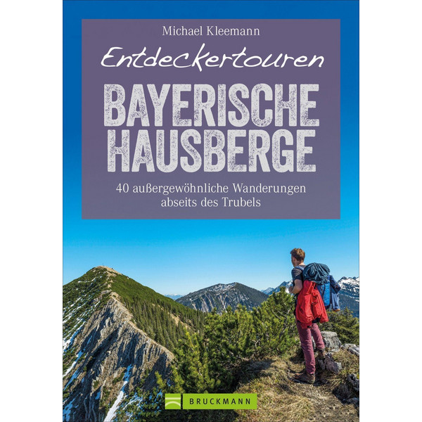 ENTDECKERTOUREN BAYERISCHE HAUSBERGE - Wanderführer Ansicht 1