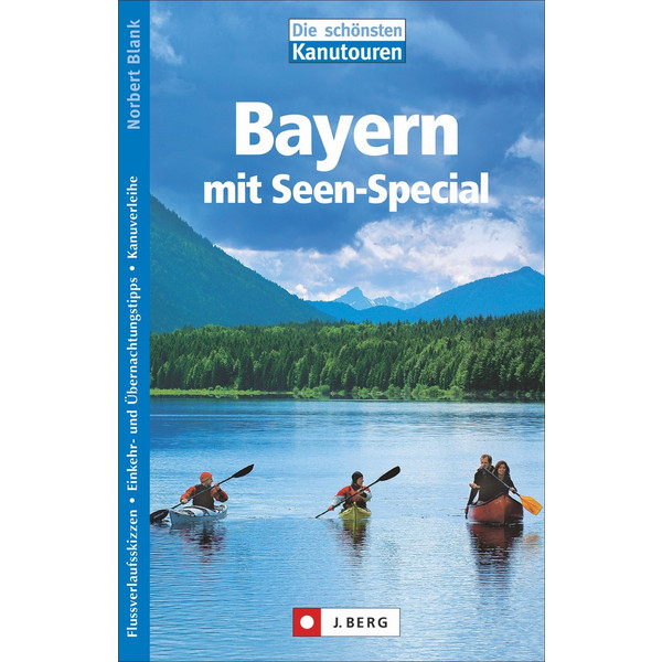 SCHÖNSTEN KANUTOUREN IN BAYERN - Gewässerführer