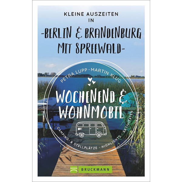 KLEINE AUSZEITEN BERLIN & BRANDENBURG - Reiseführer