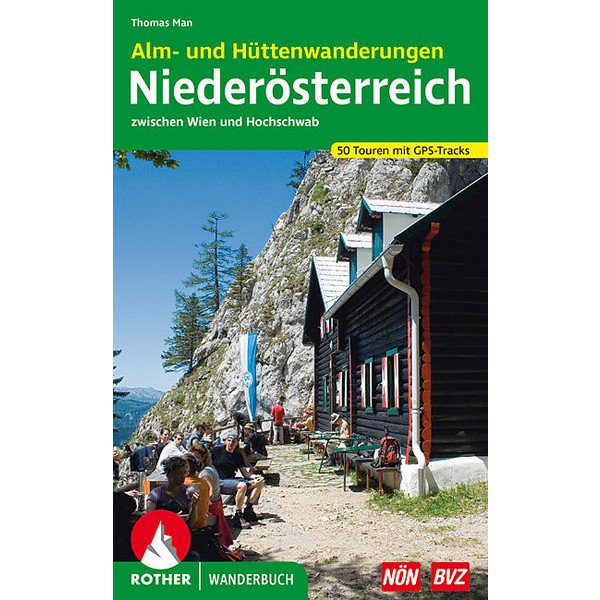 UND HÜTTENWANDERUNGEN NIEDERÖSTERREICH - Wanderführer