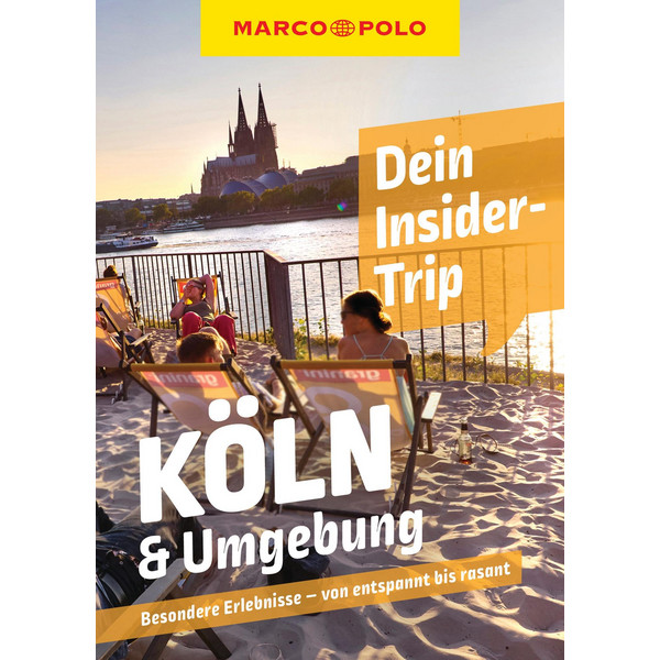 MARCO POLO DEIN INSIDER-TRIP KÖLN & UMGEBUNG - Reiseführer