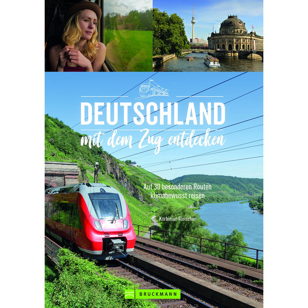 DEUTSCHLAND MIT DEM ZUG ENTDECKEN - Reiseführer