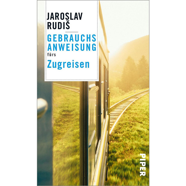 GEBRAUCHSANWEISUNG FÜRS ZUGREISEN - Sachbuch