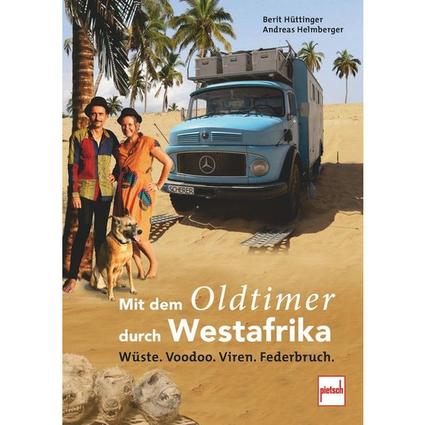 DEM OLDTIMER DURCH WESTAFRIKA - Reisebericht