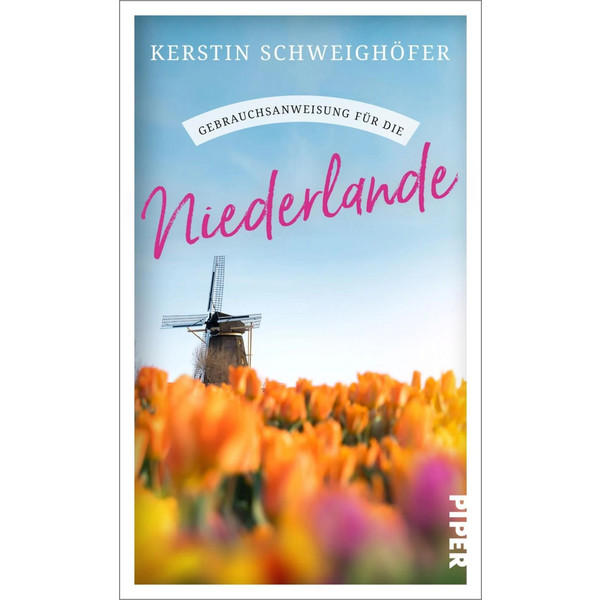 GEBRAUCHSANWEISUNG FÜR DIE NIEDERLANDE - Reiseführer