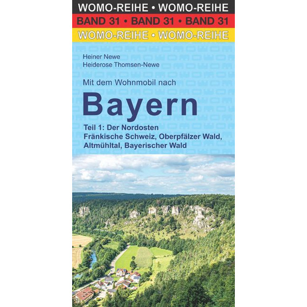 DEM WOHNMOBIL NACH BAYERN - Reiseführer