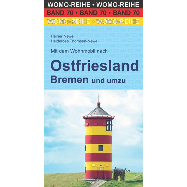 DEM WOHNMOBIL NACH OSTFRIESLAND - Reiseführer