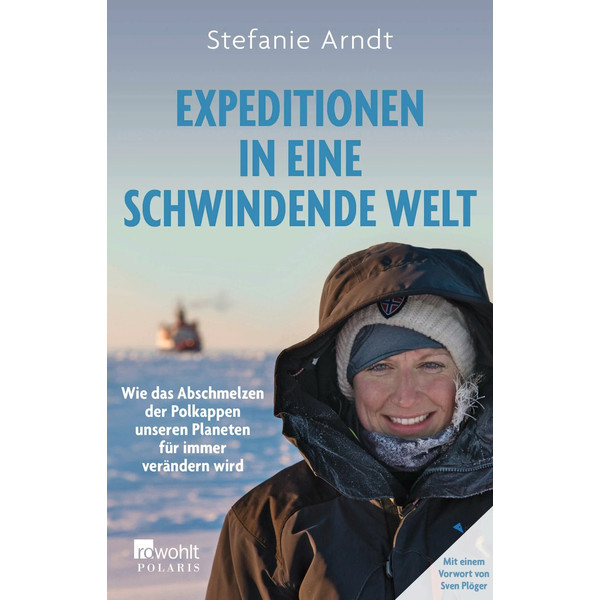 EXPEDITIONEN IN EINE SCHWINDENDE WELT - Sachbuch