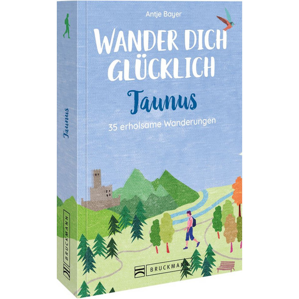 WANDER DICH GLÜCKLICH - TAUNUS - Wanderführer Ansicht 1