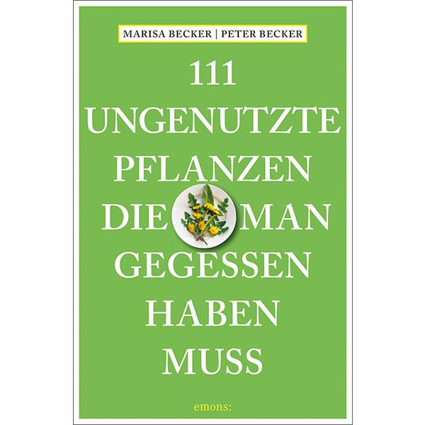 UNGENUTZTE PFLANZEN, DIE MAN GEGESSEN HABEN MUSS - Ratgeber