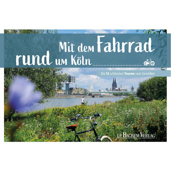 DEM FAHRRAD RUND UM KÖLN